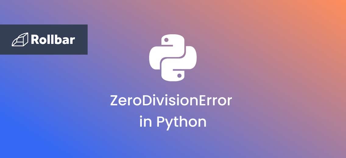 How to Fix ZeroDivisionError in Python Rollbar