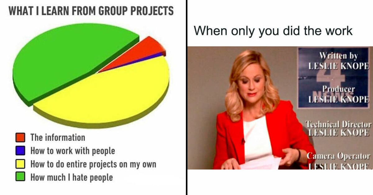 27 Group Project Memes For Anyone Who Is Tired Of Doing All The Work