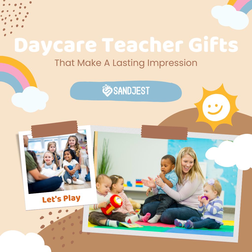 31+ Daycare Teachers Gifts to Make Them Feel Valued