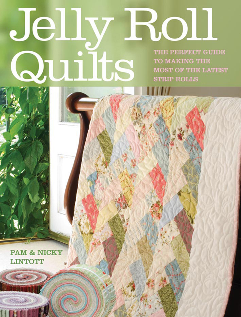 Search Press Jelly Roll Quilts in a Weekend by Pam and Nicky Lintott