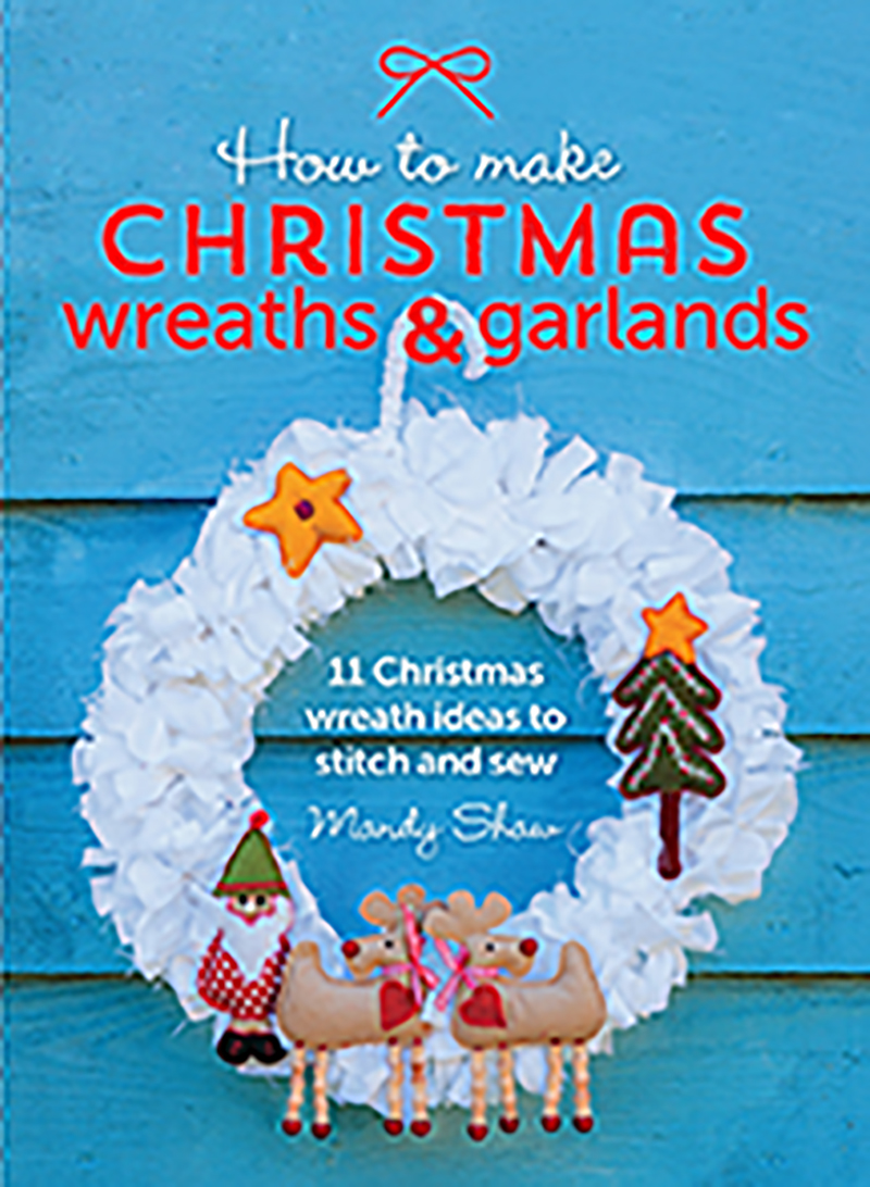 Search Press How to Make Christmas Wreaths and Garlands by Mandy Shaw