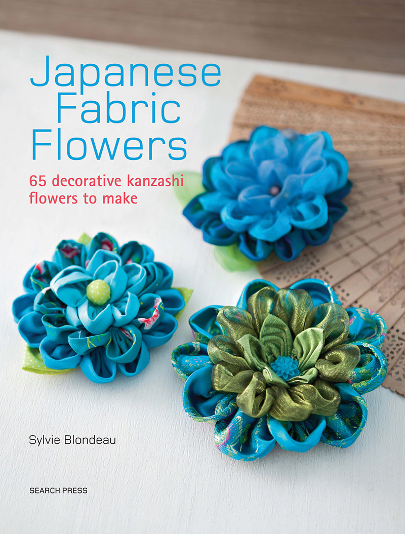 Search Press Japanese Fabric Flowers by Sylvie Blondeau