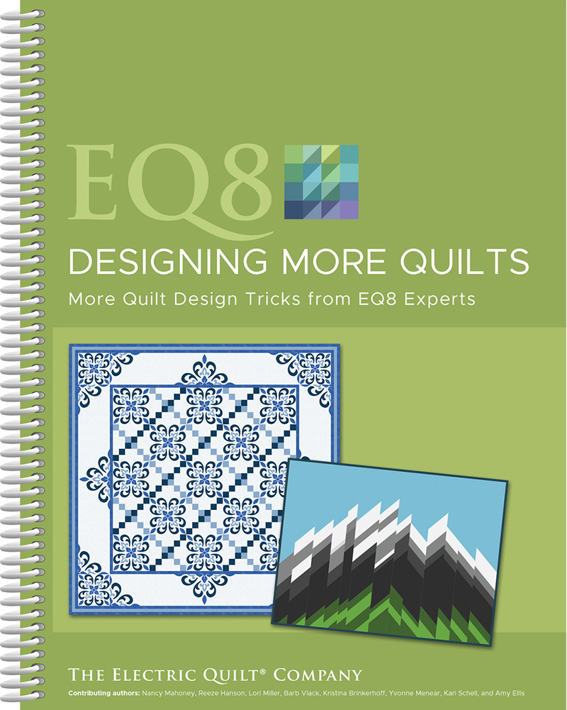 Search Press EQ8 Designing More Quilts by The Electric Quilt Company