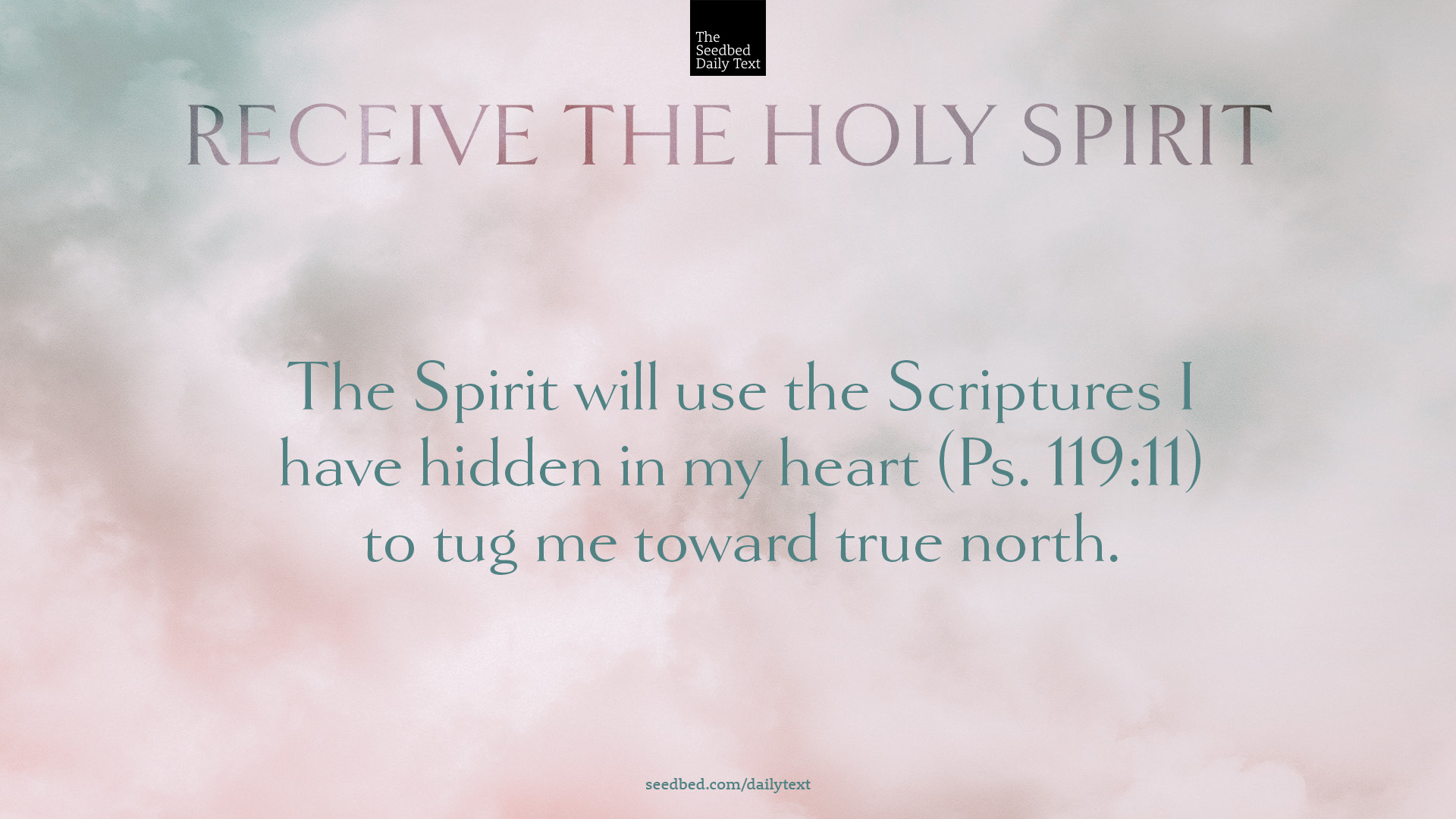 The Holy Spirit Speaks to Us Through the Scriptures Seedbed