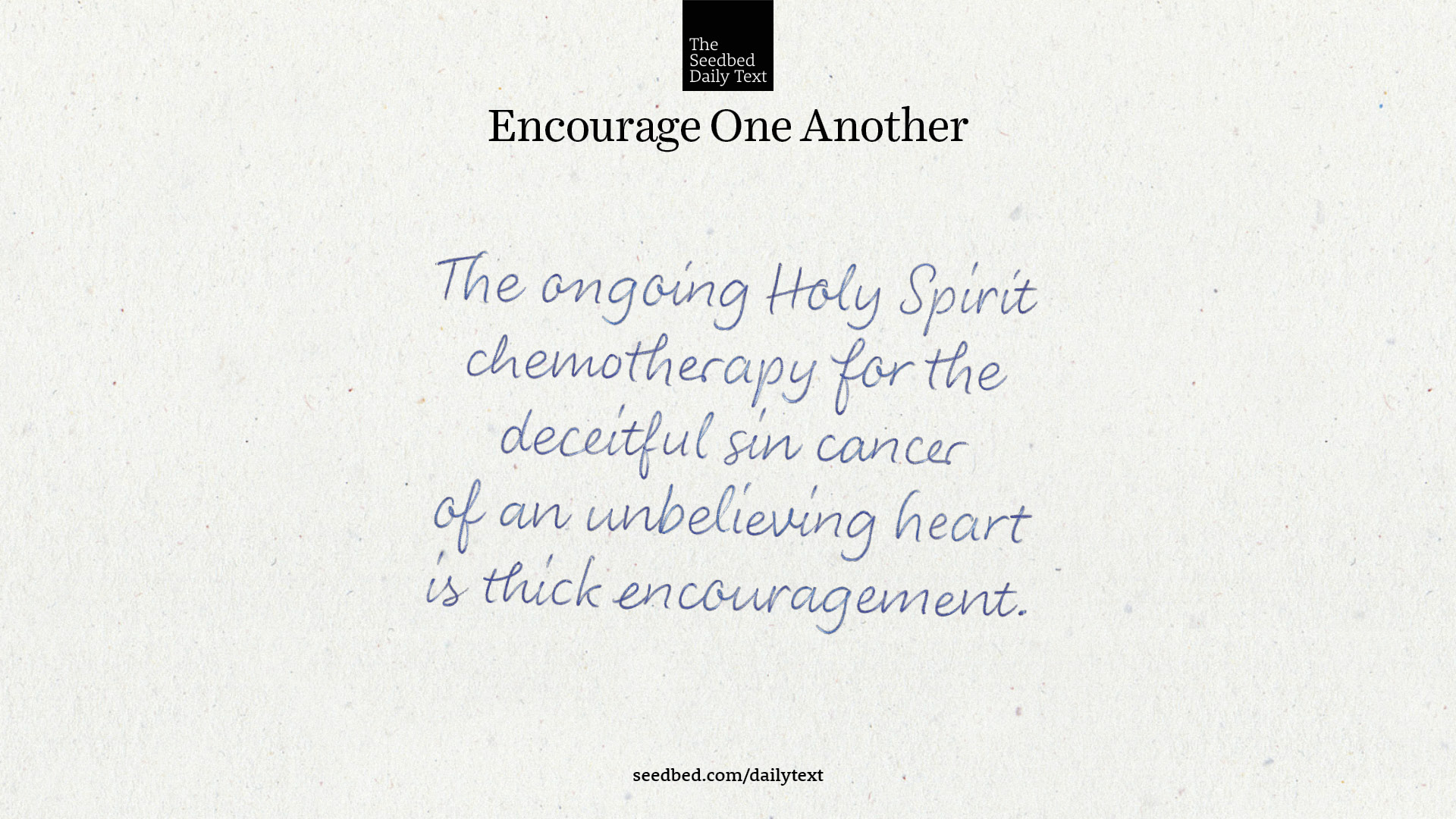 Getting Beyond our Bumper Sticker Theology Seedbed