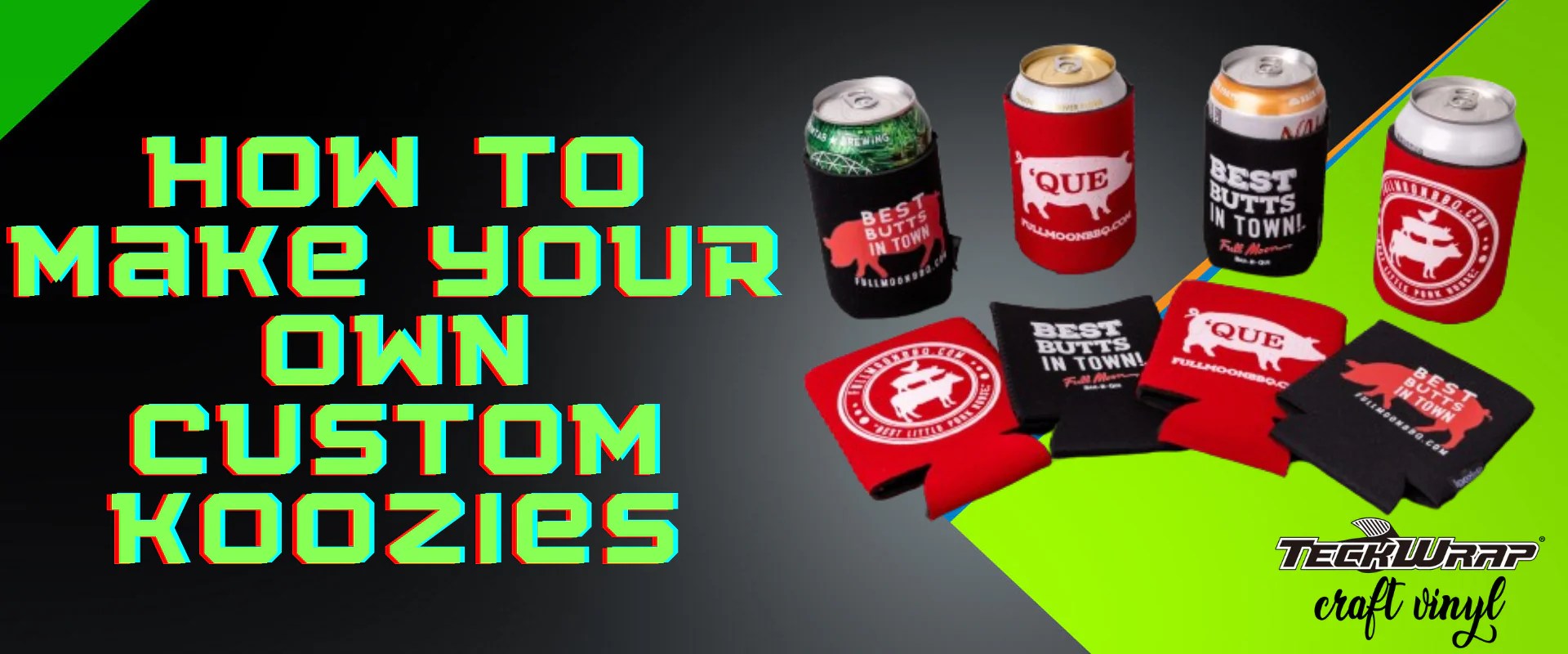 How To Make Your Own Custom Koozies or Add To Your Custom Product Offe
