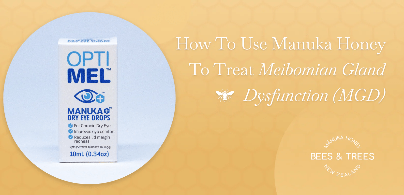 Manuka Honey for Dry Eye Syndrome & MGD Clinical Studies