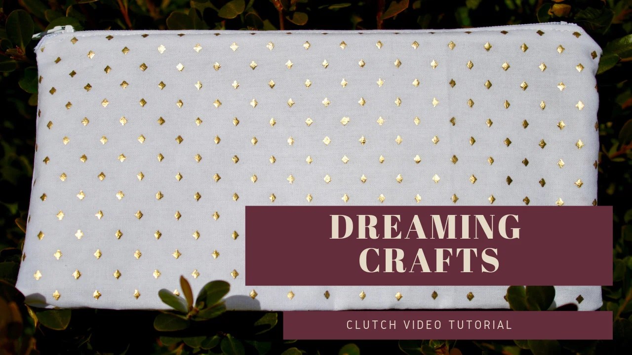Lined Clutch Bag DreamingCrafts