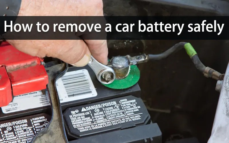 A comprehensive guide of how to remove car battery safely-Tycorun Batteries
