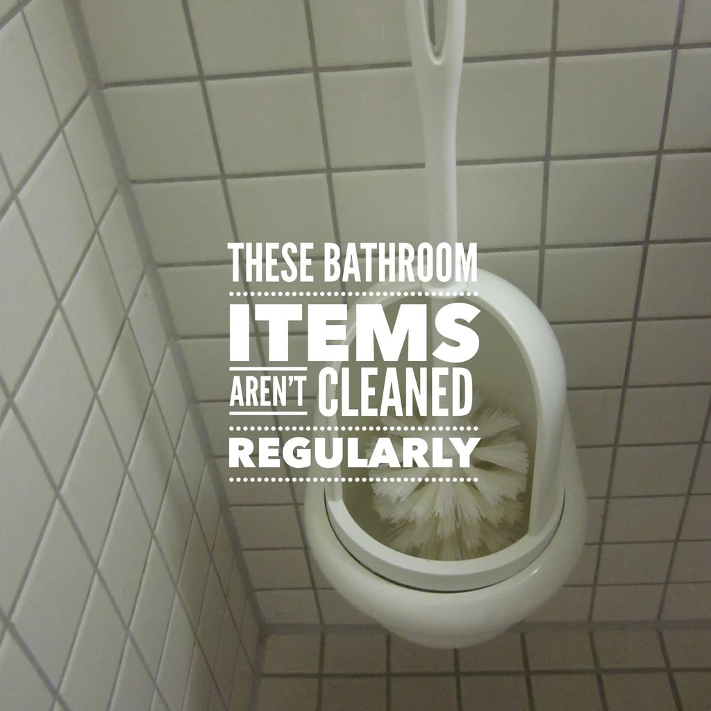 Three easily bathroom appliances that aren't cleaned regular
