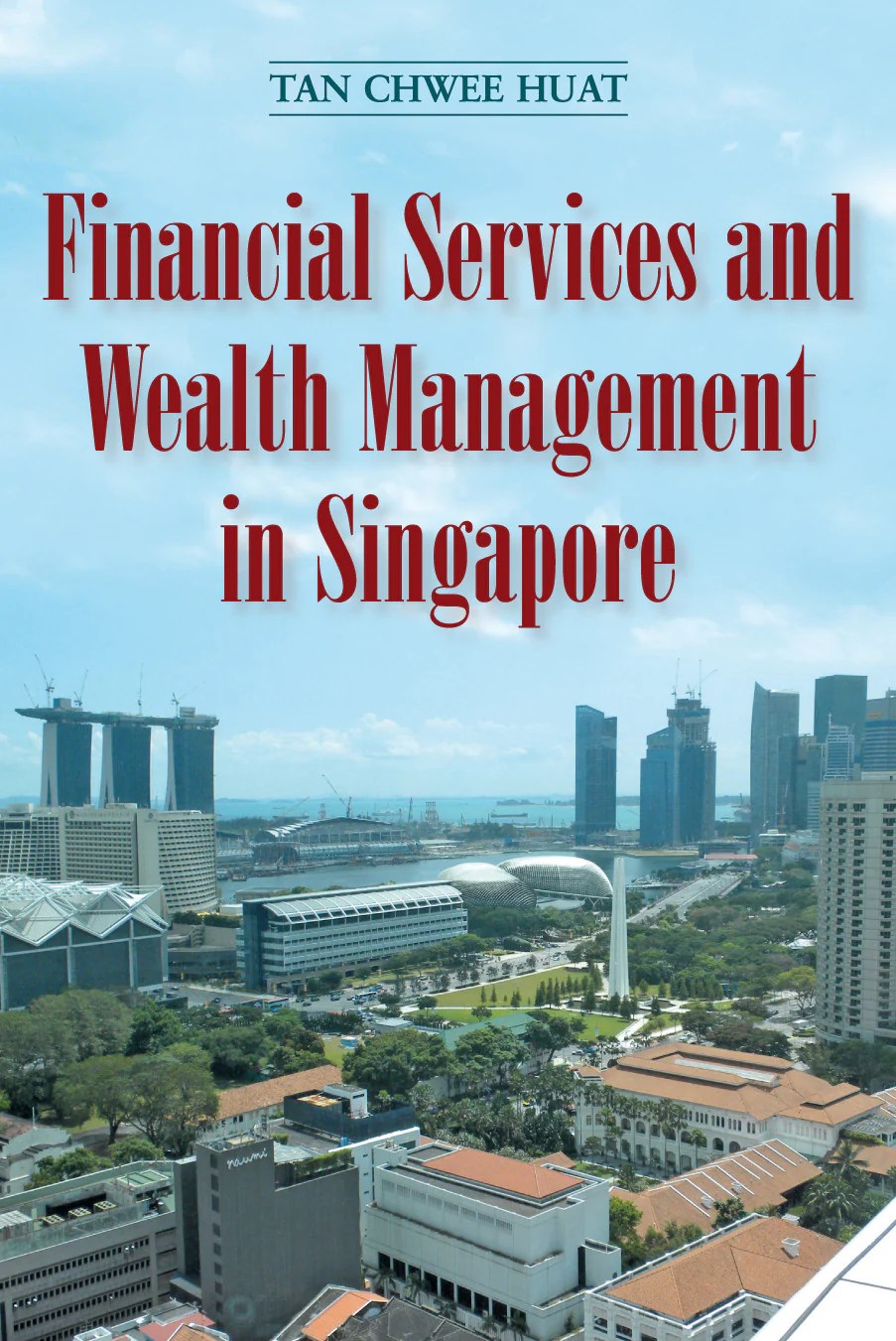 Financial Services and Wealth Management in Singapore NUS Press