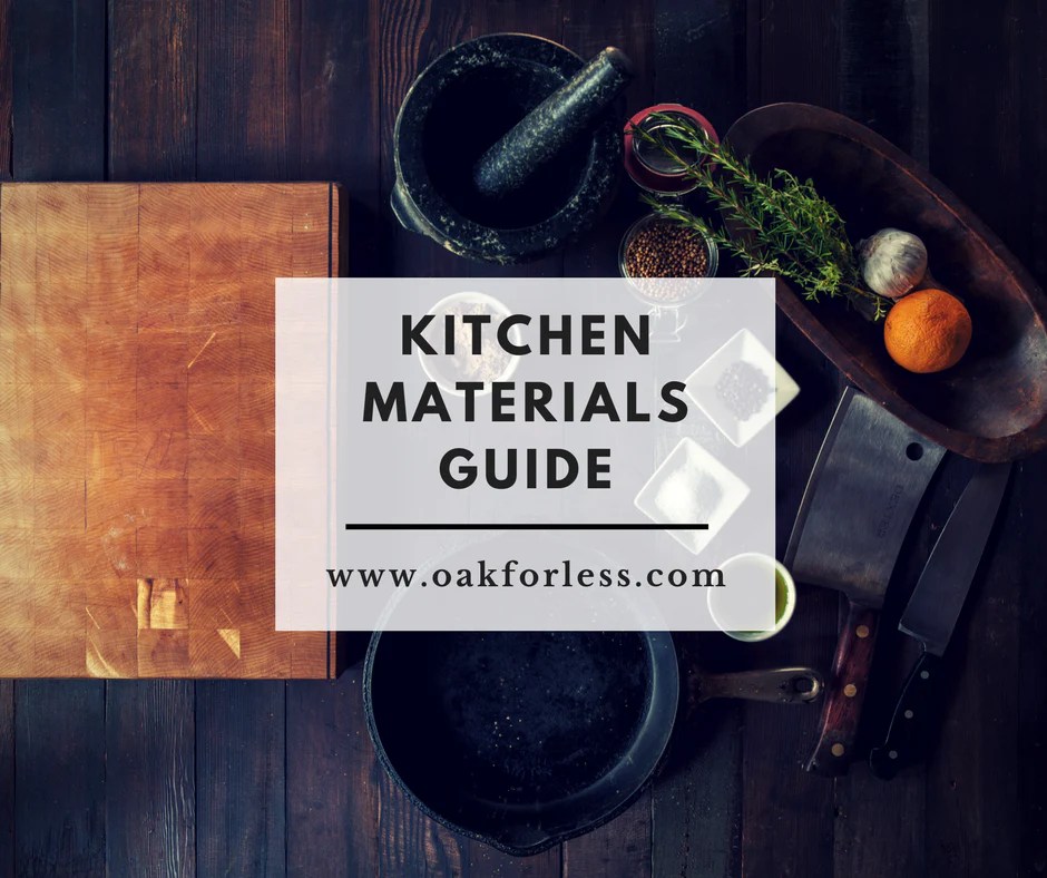 Kitchen Materials Guide Oak For Less® Furniture