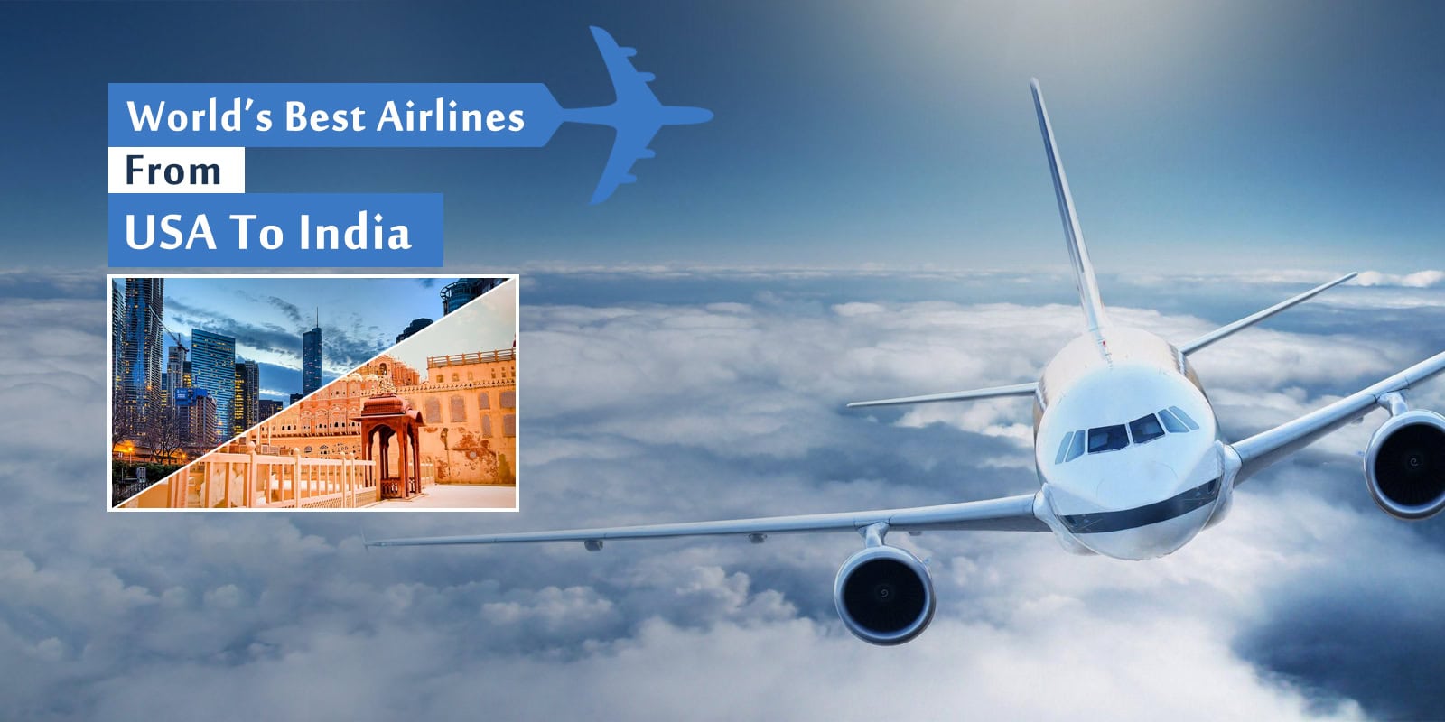 World’s Best Airlines From USA To India Flyopedia Blog