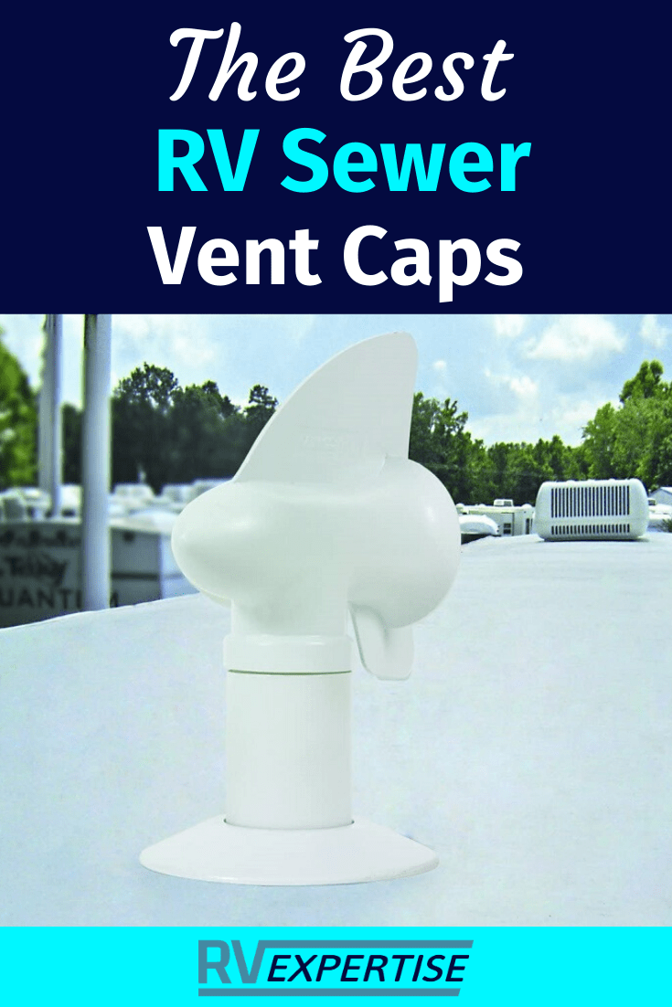 Best RV Sewer Vent Caps of 2020 Complete Review RV Expertise