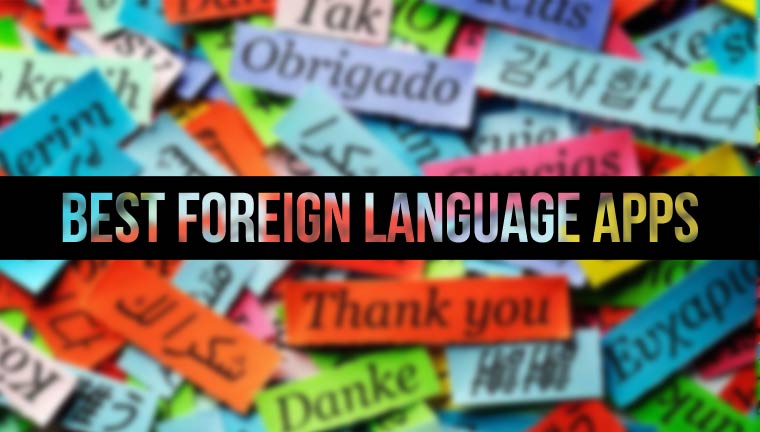 5 Best Android Apps to Learn a Foreign Language DroidViews