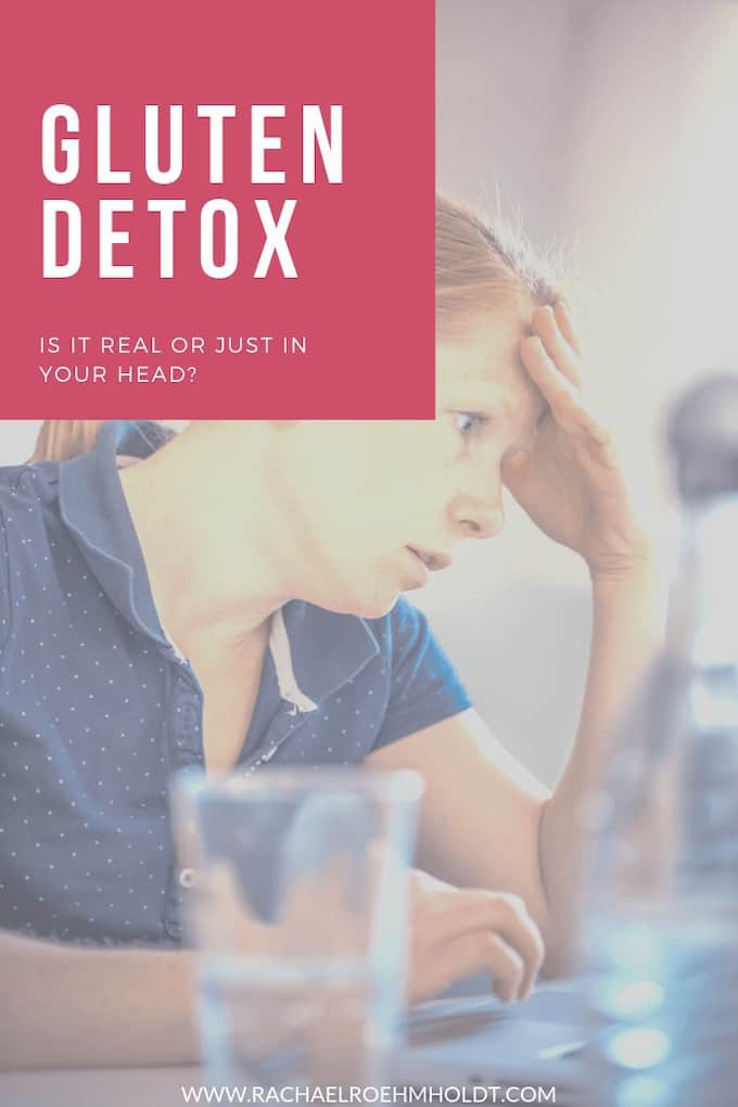 Gluten Detox The Whole Truth About Gluten Detox Symptoms