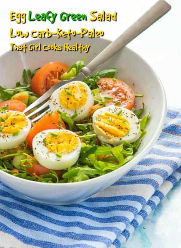 Egg Leafy Green Salad (Low Carb, Keto, No Mayo) That Girl Cooks Healthy