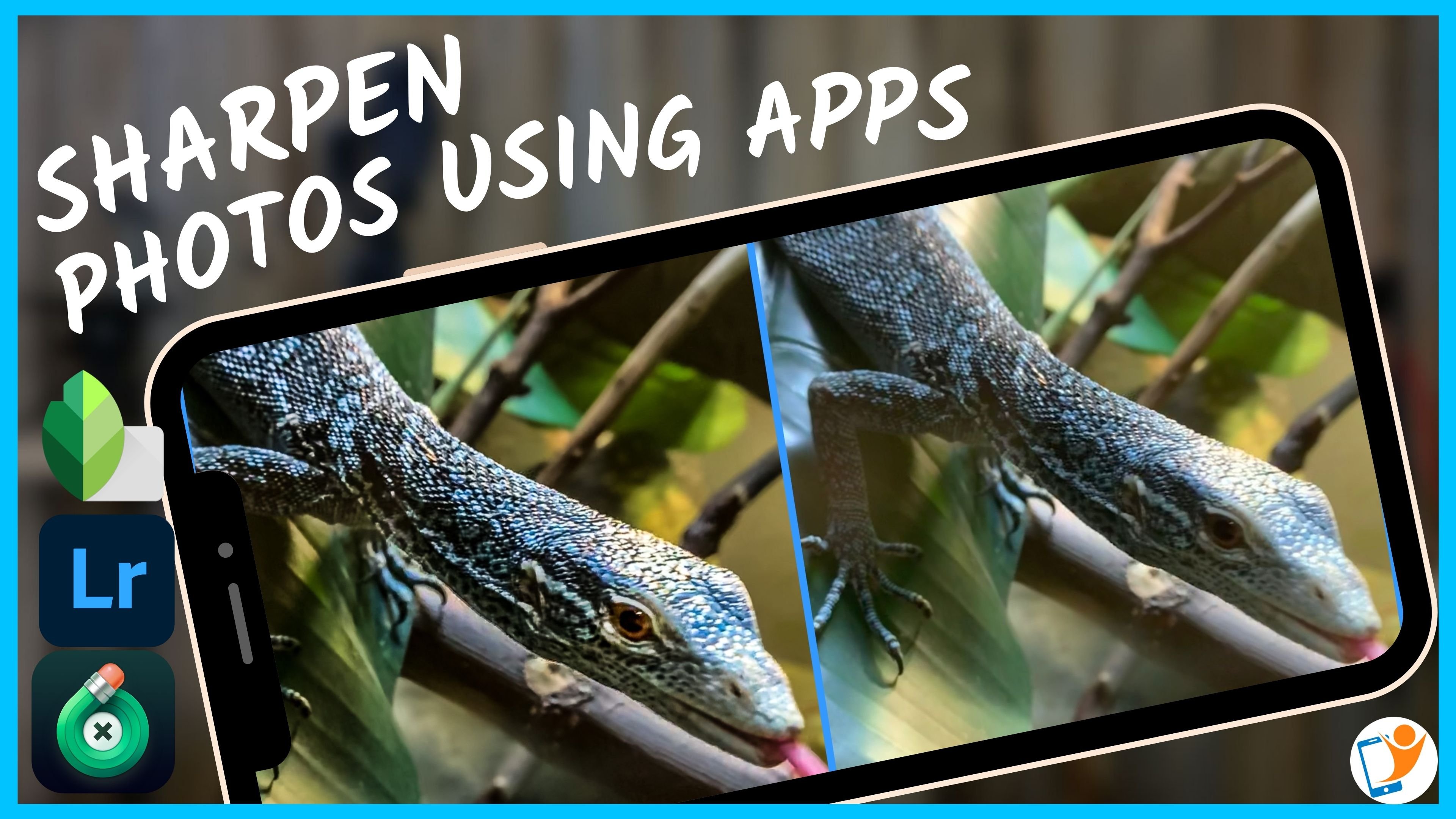 Sharpen Smartphone Photos Using Mobile Editing Apps Skillmapper