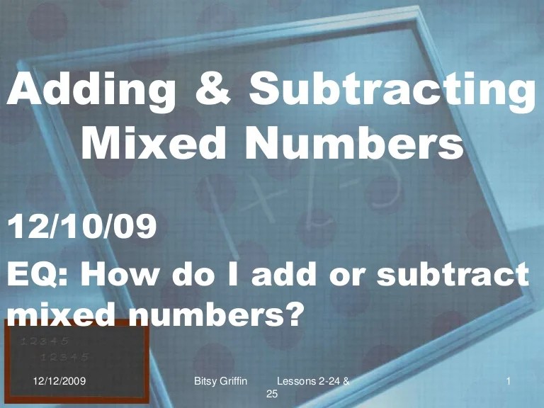 2 25 Adding Subtracting Mixed Numbers