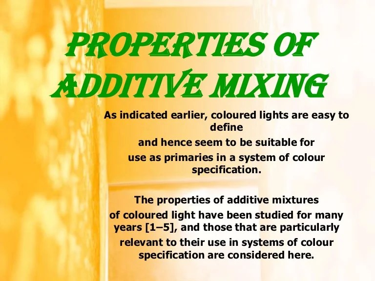 3.4 properties of additive mixture