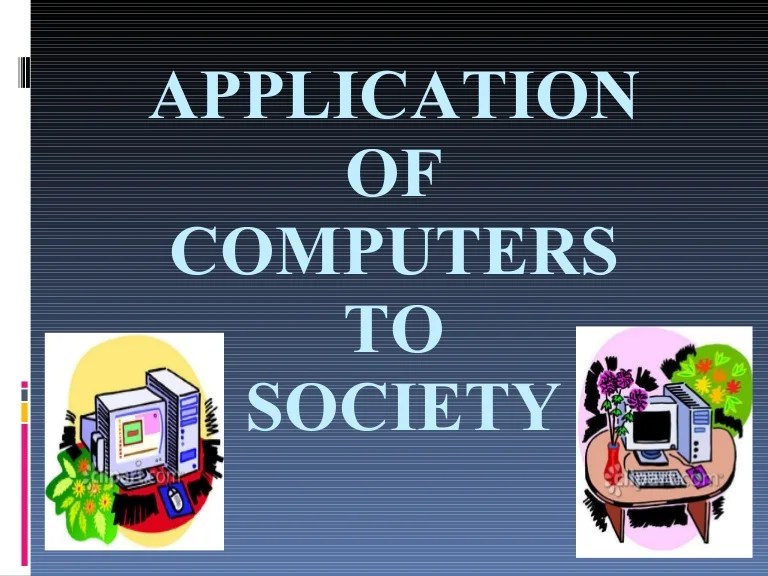 Application Of Computers