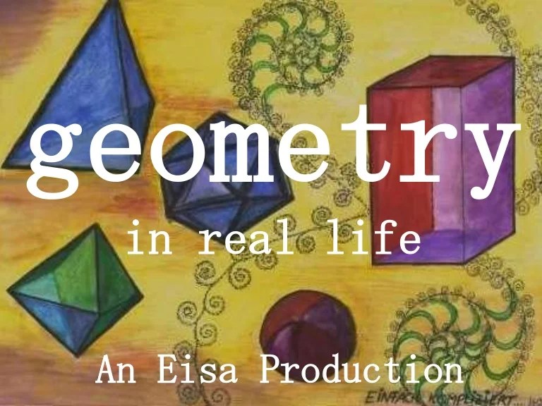 Geometry in Real Life