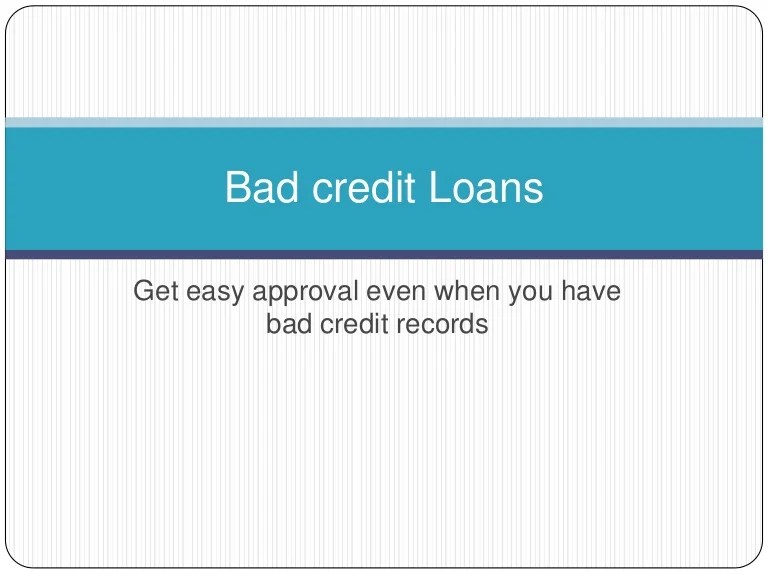 Bad credit loans with easy approval