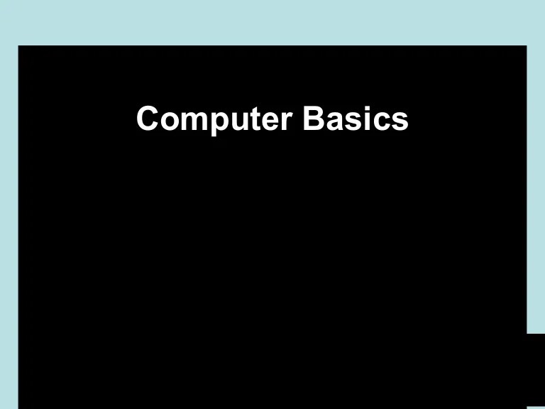 Computer basics slideshare