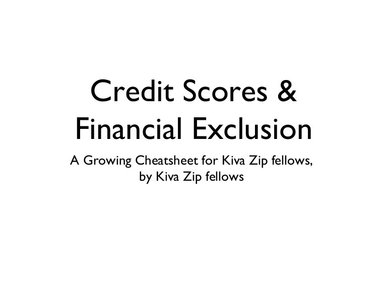 Kiva Zip Fellows Wiki Credit scoring & financialexclusion cheatsheet