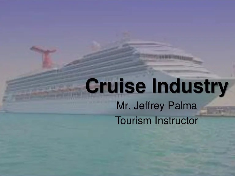 Cruise industry