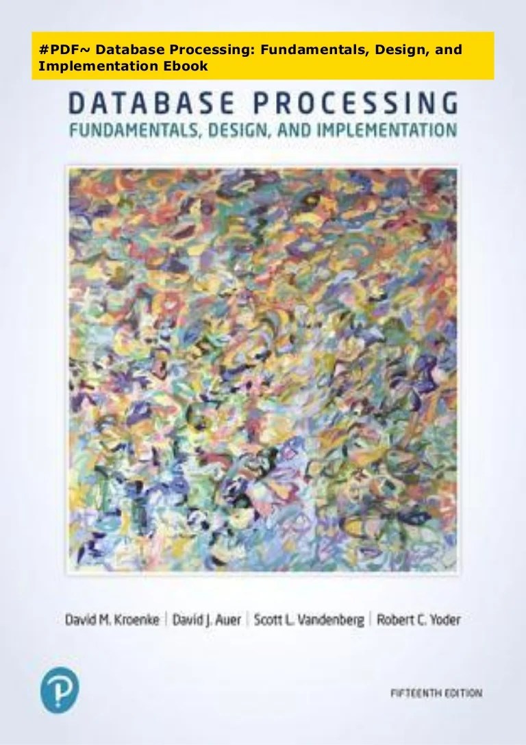 PDF Database Processing Fundamentals, Design, and Implementation E…