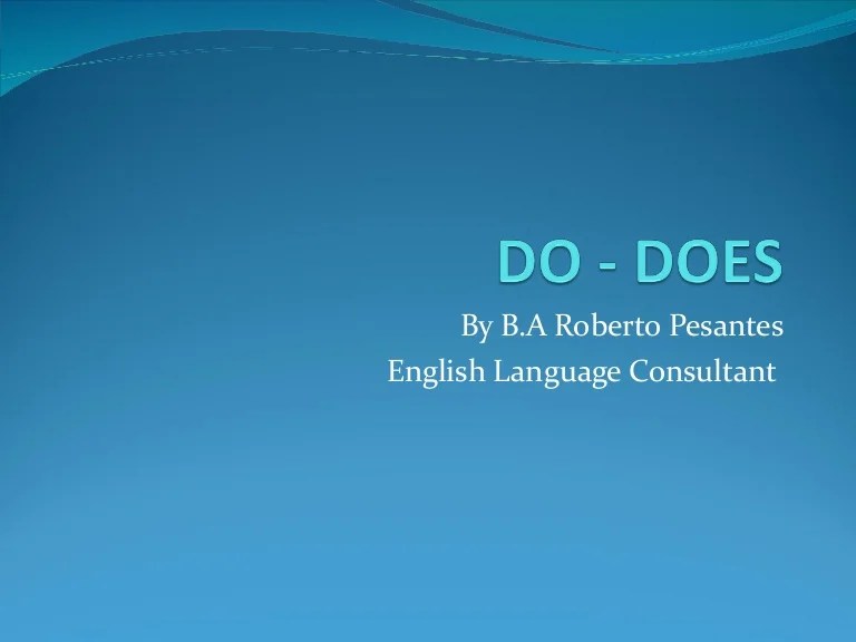 Do does
