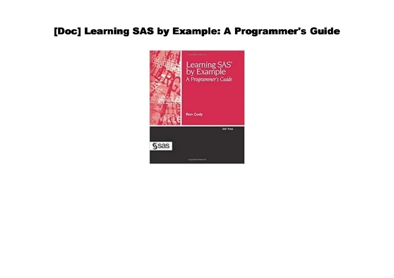 [Doc] Learning SAS by Example A Programmer's Guide