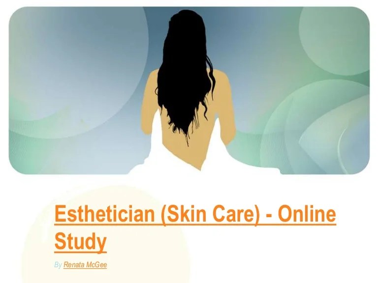 Esthetician skin care online study
