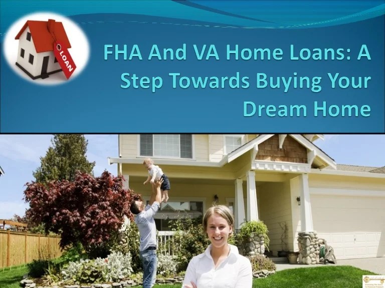 FHA And VA Home Loans A Step Towards Buying Your Dream Home