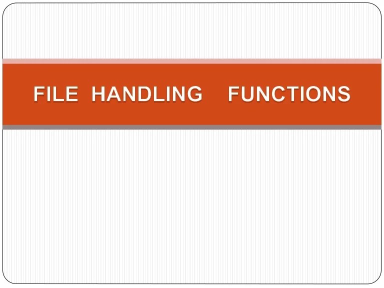 File handling functions