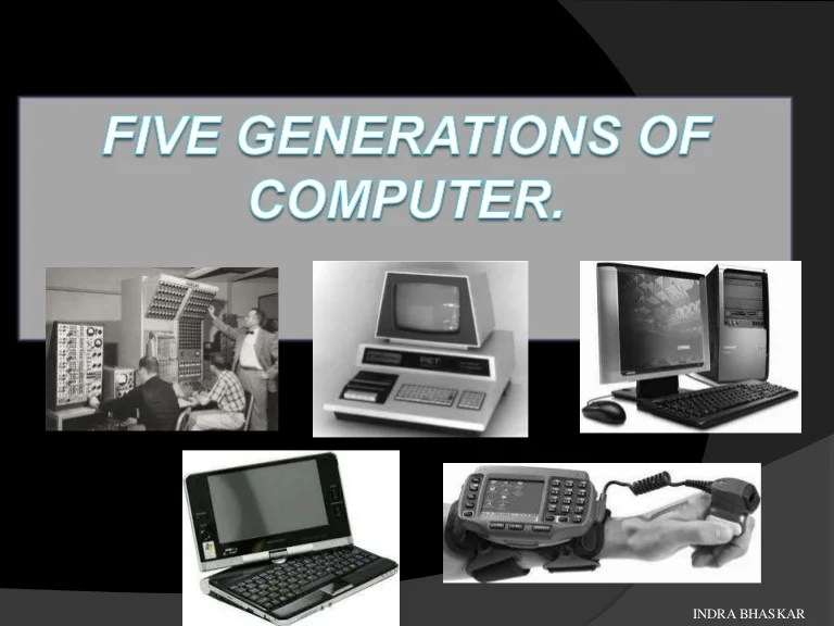 Five generations of computer
