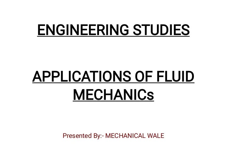 Application of Fluid Mechanics