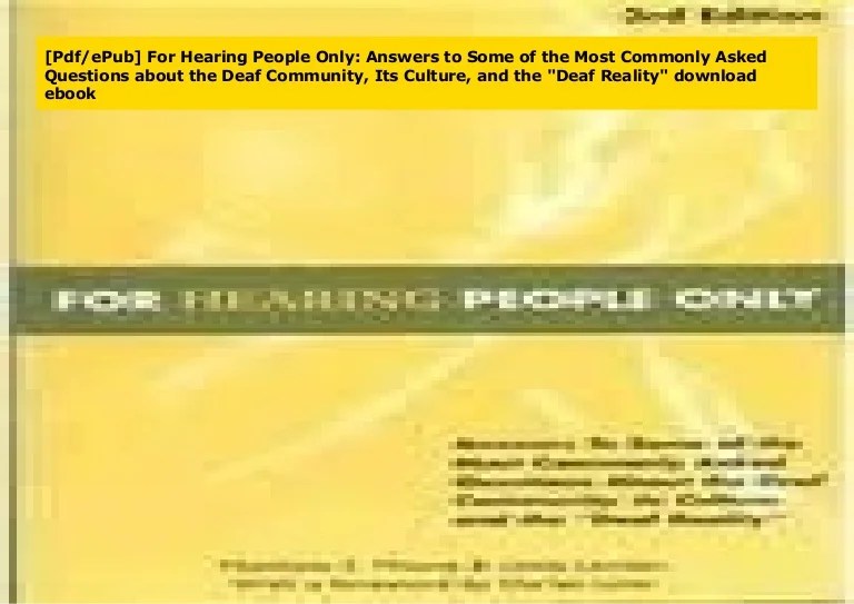 [Pdf/ePub] For Hearing People Only Answers to Some of the Most Commo…