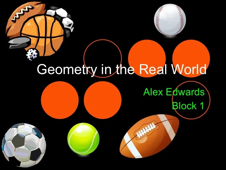 Geometry In The Real World!