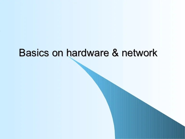 Hardware basics