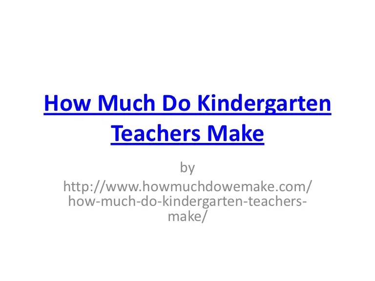 How Much Do Kindergarten Teachers Make