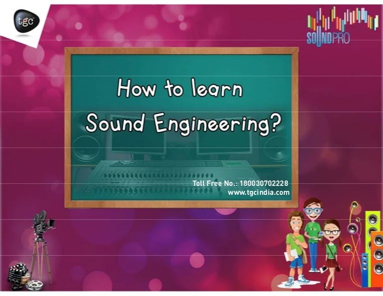 How to learn sound engineering?