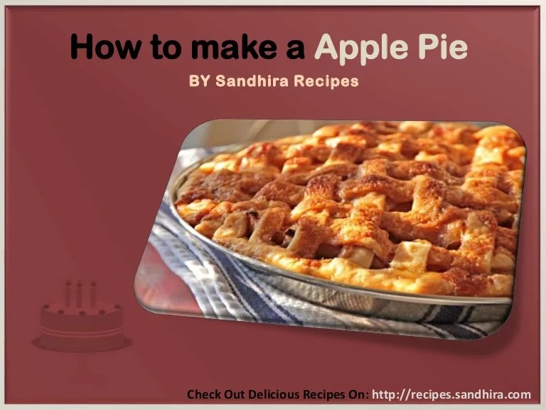 How to Make Apple Pie