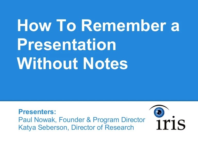How to Remember a Presentation Without Notes