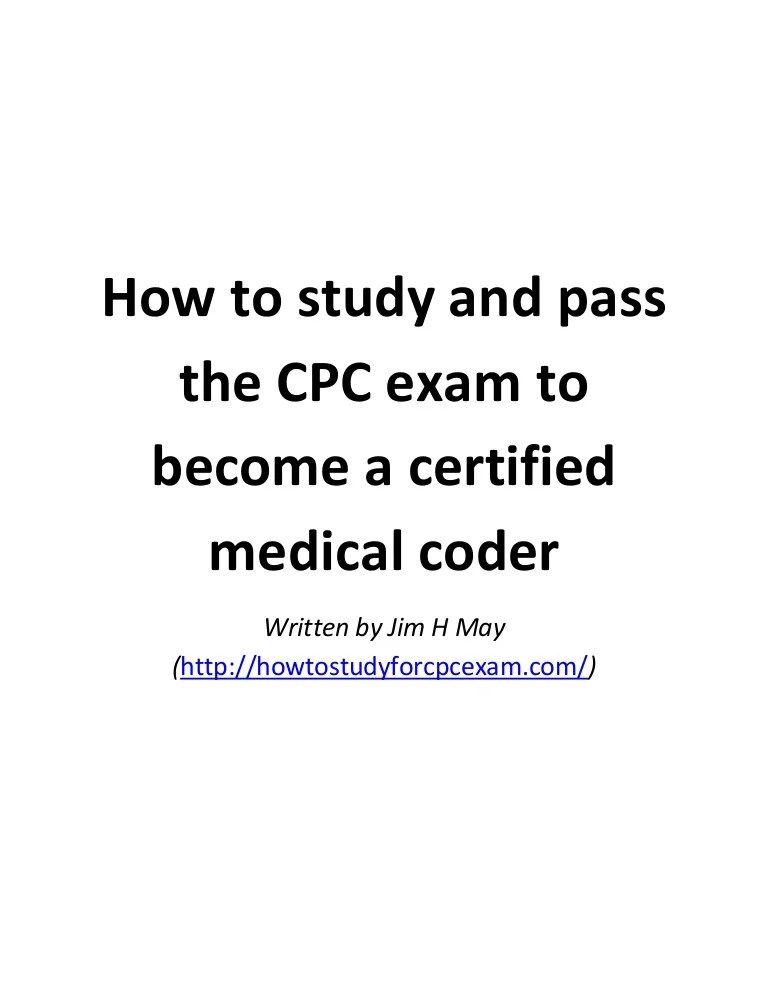 How to study and pass the cpc exam to a certified medical coder