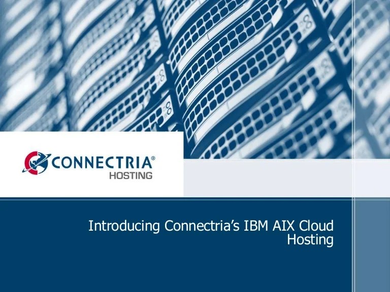Connectria Hosting IBM AIX Cloud Hosting Services