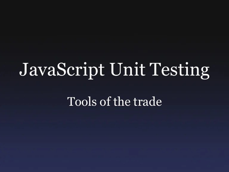 JavaScript Unit Testing