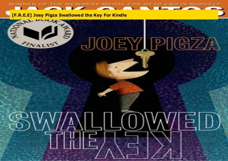 [F.R.E.E] Joey Pigza Swallowed the Key For Kindle
