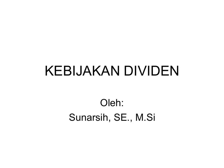 Teori Kebijakan Dividen Pdf kebijakan dividen adalah